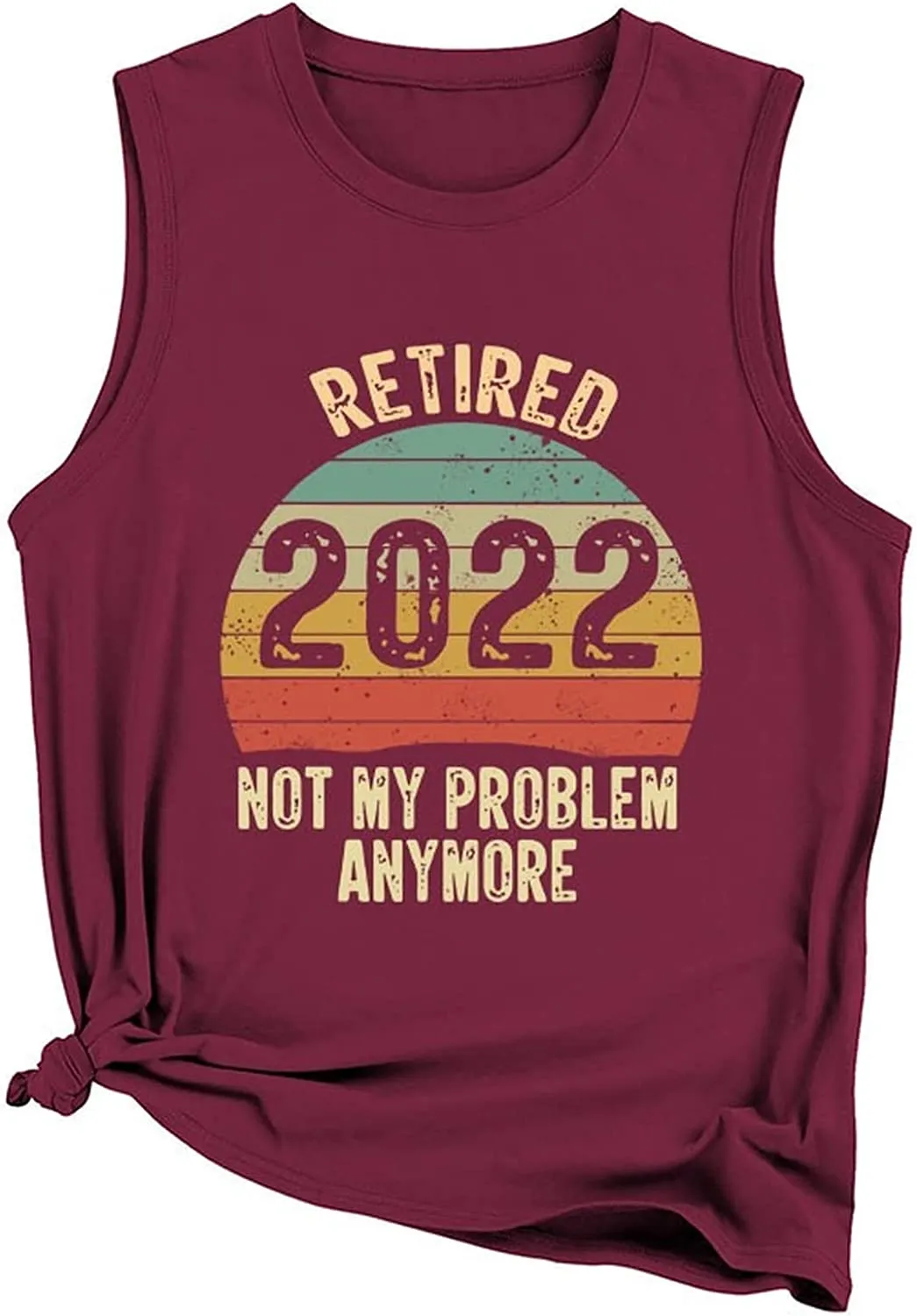 Women Retirement Tank Tops Retired 2022 Not My Problem Anymore Shirt